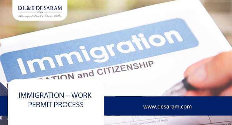 IMMIGRATION – WORK PERMIT PROCESS